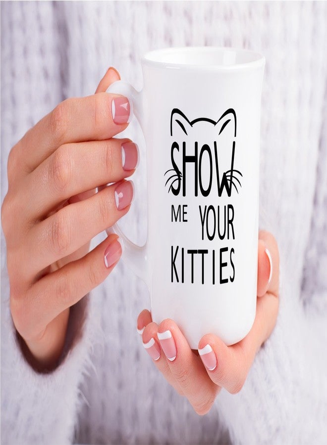 Crazy Bros Tees Show Me Your Kitties - 11oz Ceramic Coffee Mug Cat Lover For Women - Funny Grumpy Cat Mom Gift - Inspirational & Sarcastic Mug Desk Decor For Bosses, Employees, Family And Friends - Image 5