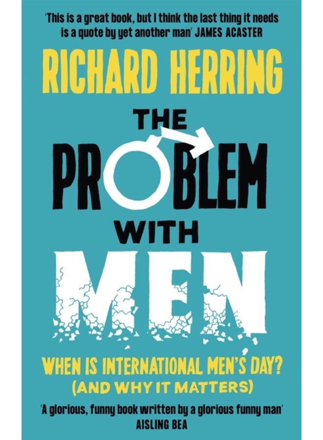 The Problem with Men When is it International Men s Day and why it matters - Paperback