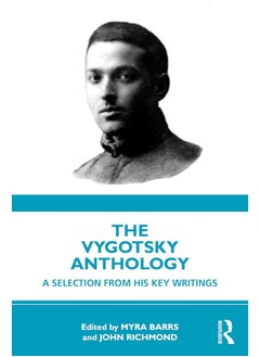 The Vygotsky Anthology: A Selection from His Key Writings 