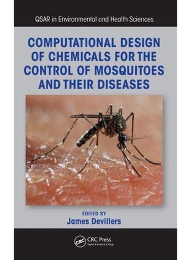 Computational Design of Chemicals for the Control of Mosquitoes and Their Diseases