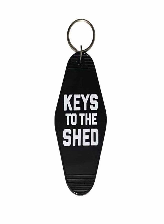 Shed Keychain Motel Key Chain Keys To The Shed Key Ring for Women Men