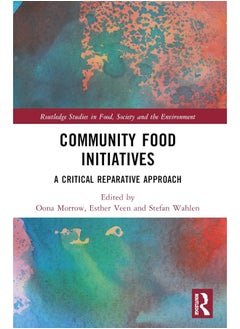 Community Food Initiatives: A Critical Reparative Approach