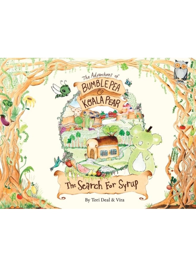 The Adventures of Bumble Pea and Koala Pear The Search For Syrup 1 - Paperback