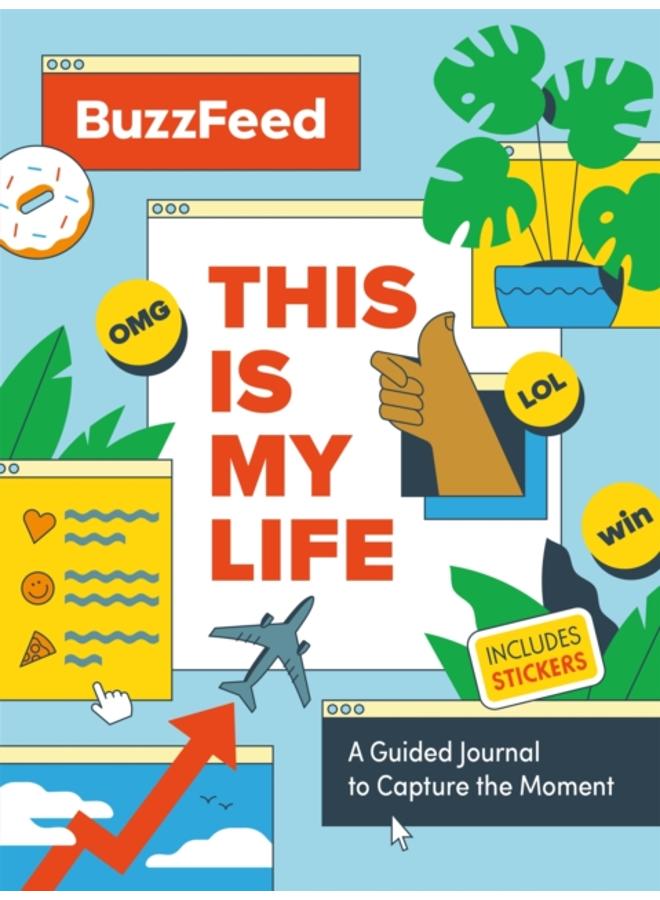 BuzzFeed: This Is My Life : A Guided Journal to Capture the Moment 
