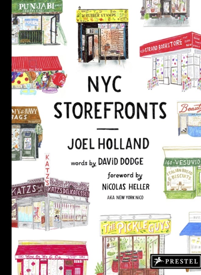 NYC Storefronts : Illustrations of the Big Apple's Best-Loved Spots 
