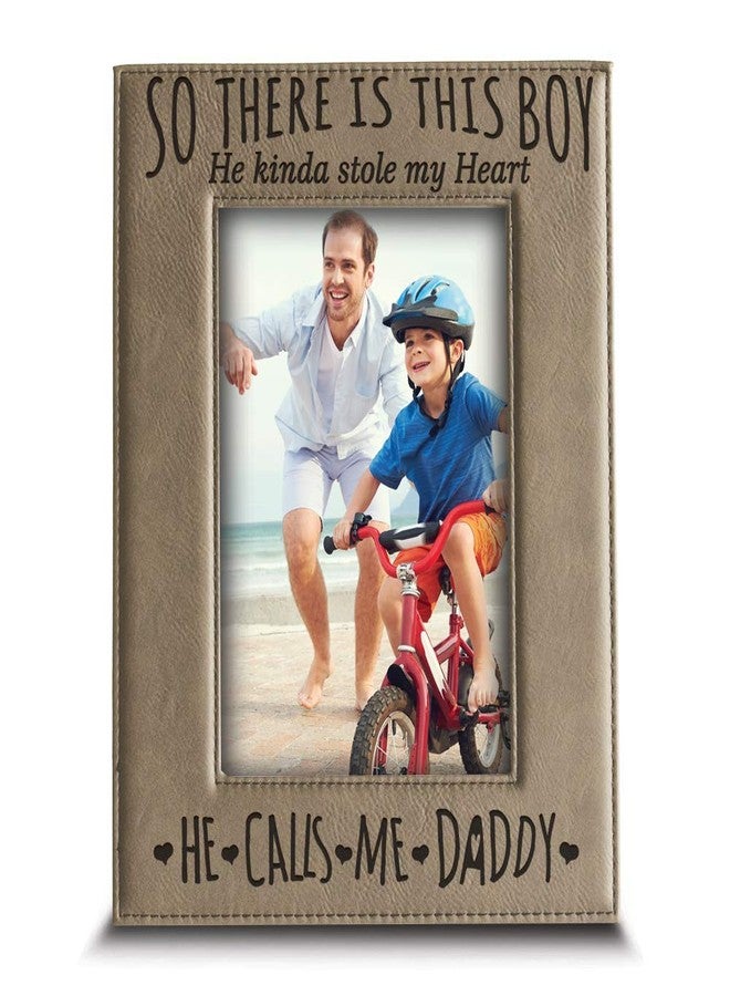 BELLA BUSTA- So There is This Boy He Kinda Stole my Heart, He Calls me Daddy-Daddy and Me-Father's Day Gift-Father and Son-Engraved Leather Picture Frame (4 x 6 Vertical) - Image 1