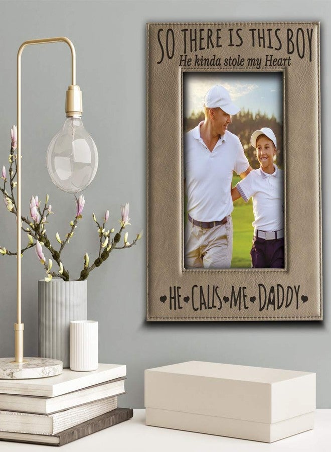 BELLA BUSTA- So There is This Boy He Kinda Stole my Heart, He Calls me Daddy-Daddy and Me-Father's Day Gift-Father and Son-Engraved Leather Picture Frame (4 x 6 Vertical) - Image 2