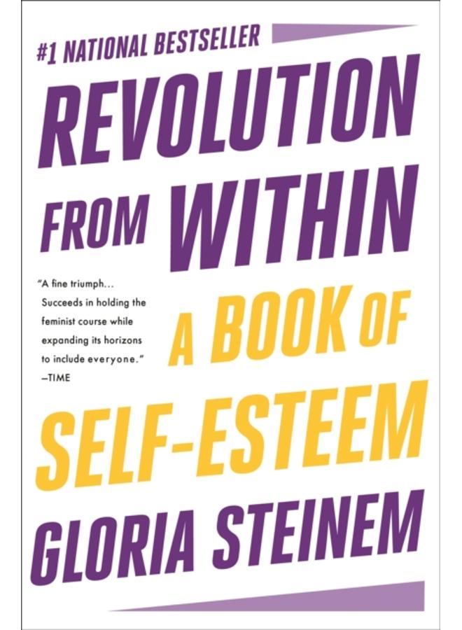 Revolution from Within : A Book of Self-Esteem 