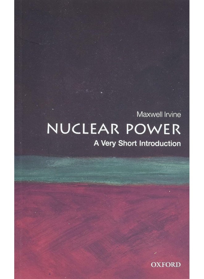 Nuclear Power: A Very Short Introduction  - Image 1