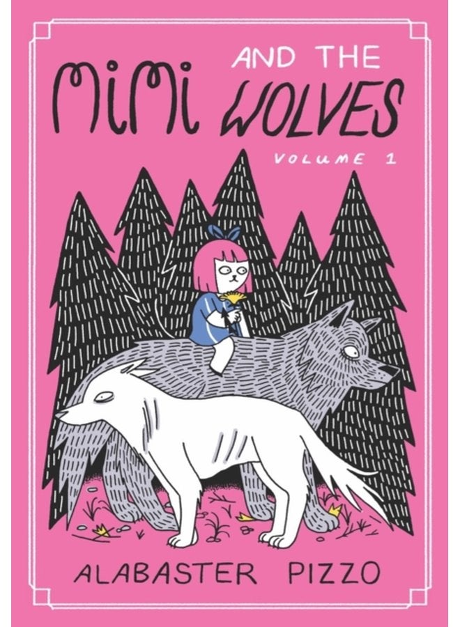 Mimi And The Wolves Volume 1 1 - Hardback