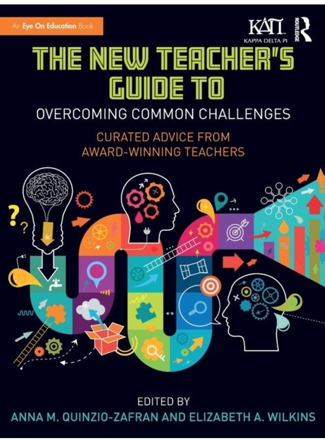 The New Teacher s Guide to Overcoming Common Challenges Curated Advice from Award Winning Teachers - Paperback