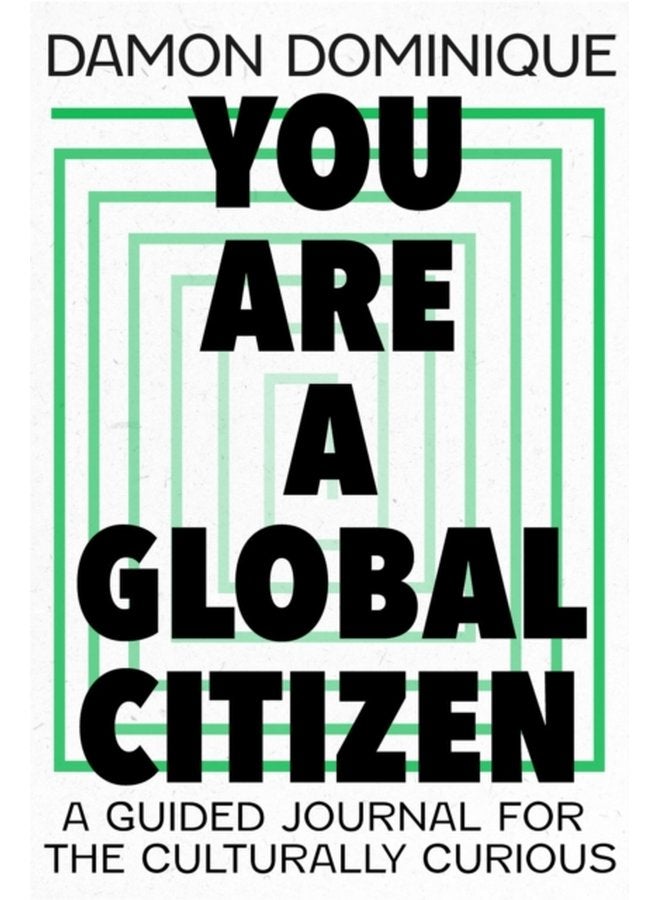 You Are A Global Citizen A Guided Journal for the Culturally Curious - Hardback