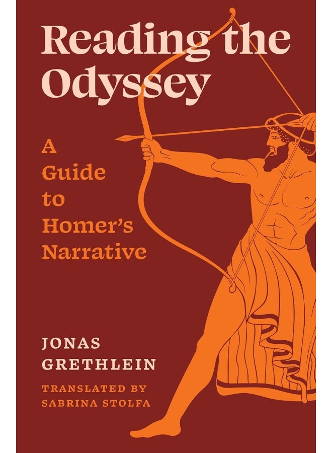 Reading the Odyssey: A Guide to Homer's Narrative 