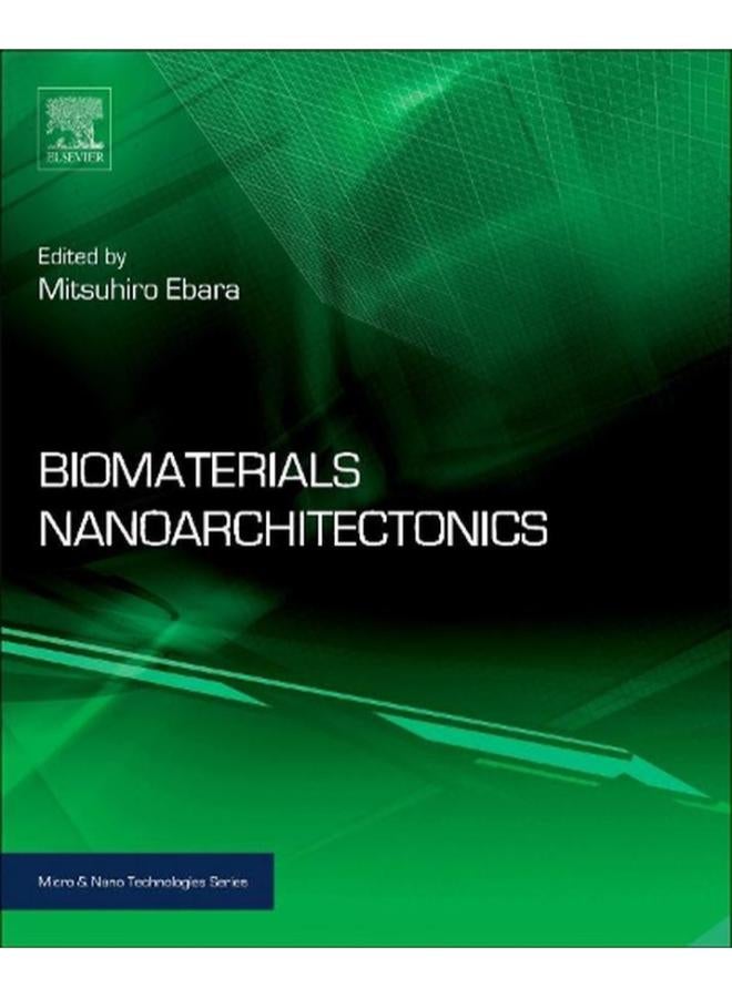 Biomaterials Nanoarchitectonics (Micro and Nano Technologies) 
