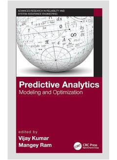 Predictive Analytics: Modeling and Optimization 