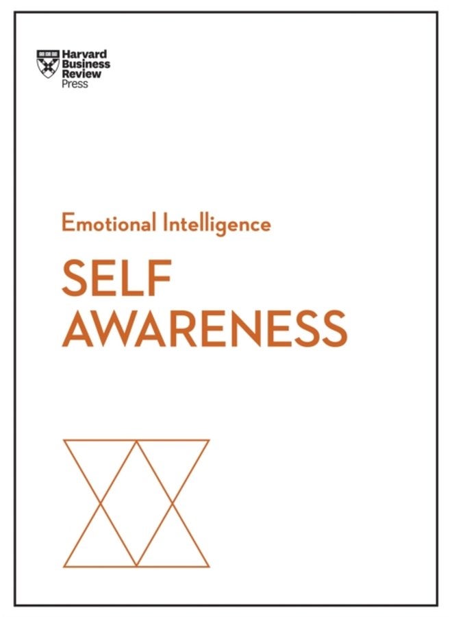Self Awareness HBR Emotional Intelligence Series - Paperback