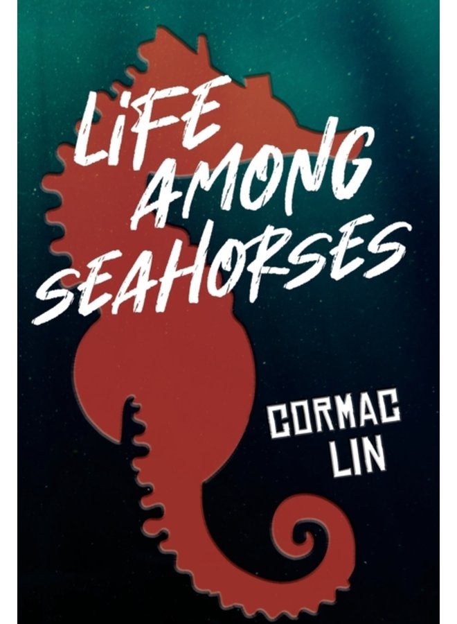 Life Among Seahorses - Hardback