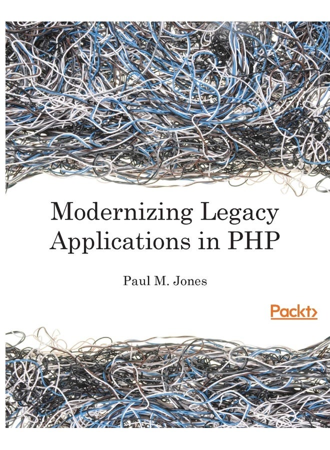 Modernizing Legacy Applications in PHP: Make your legacy applications organized, testable and free of globals