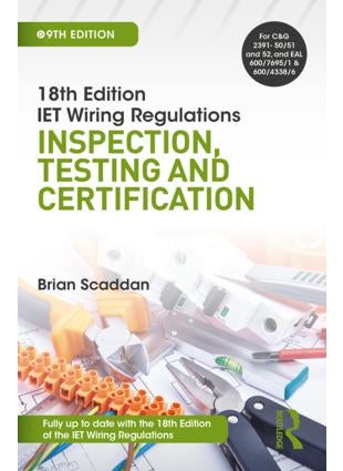 IET Wiring Regulations: Inspection, Testing and Certification 