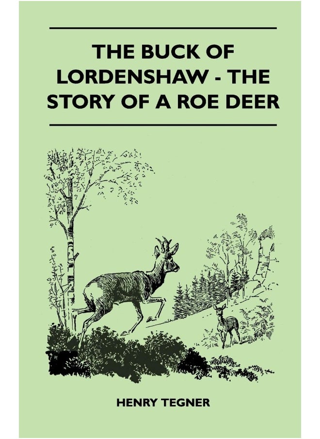 The Buck of Lordenshaw - The Story of a Roe Deer 