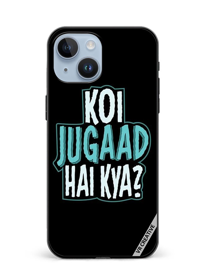 VR CREATIVE Protective Case Cover For Apple iPhone 15 Plus Koi Jugaad Hai Kya Design Multicolour - Image 1