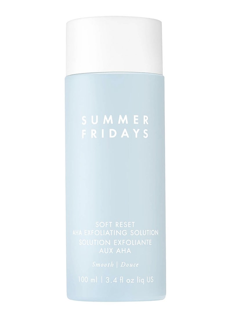 SUMMER FRIDAYS Soft Reset AHA Exfoliating Solution 100ml 