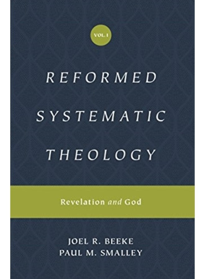 Reformed Systematic Theology Volume 1 Revelation and God - Hardback