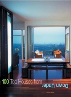 100 Top Houses From Down Under (100 of the Worlds Best) 