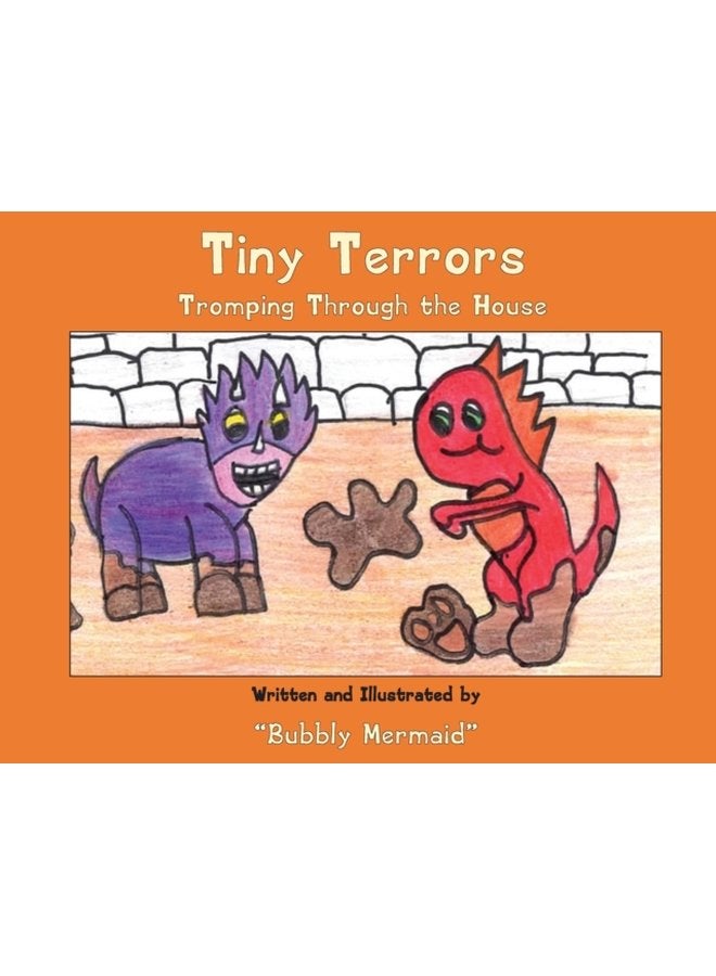 Tiny Terrors Tromping Through the House - Paperback