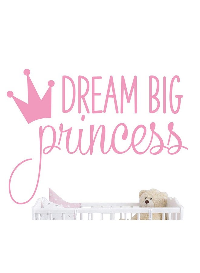 JURUOXIN Dream Big Princess With Crown Wall Decal Vinyl Sticker For Kids Baby Girls Bedroom Decoration Nursery Home Decor Mural Design Ymx18 (Soft Pink) - Image 2