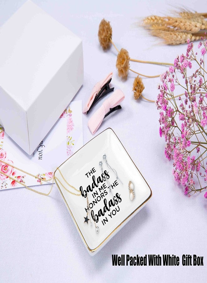 Topthink Birthday Christmas Appreciation Motivational Gifts for Wome Best Friends Besties Coworkers Sister BFF - Ceramic Jewelry Holder Ring Dish Trinket Tray - The Badass in Me Honors The Badass in You - Image 2