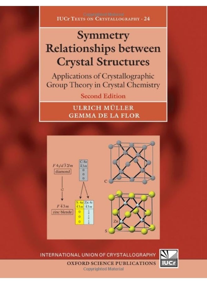 Symmetry Relationships between Crystal Structures: Applications of Crystallographic Group Theory in Crystal Chemistry 
