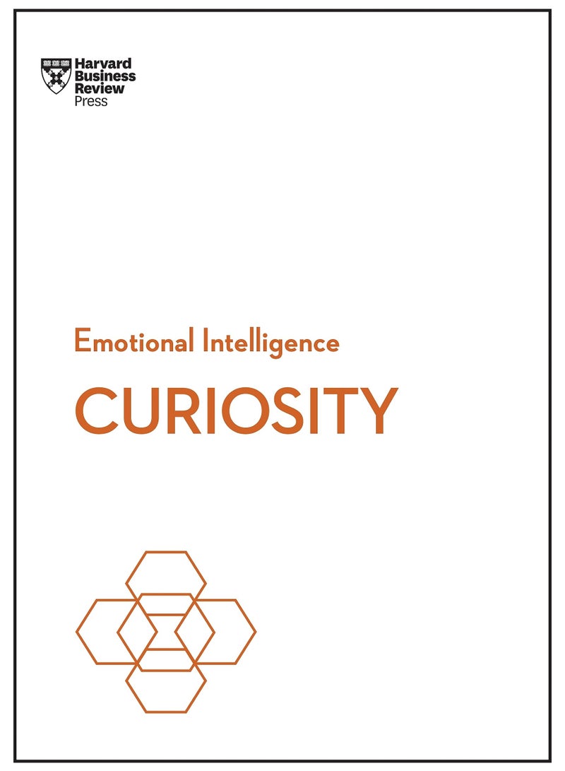 Curiosityالفضول (سلسلة الذكاء العاطفي من هارفارد بزنس ريفيو)