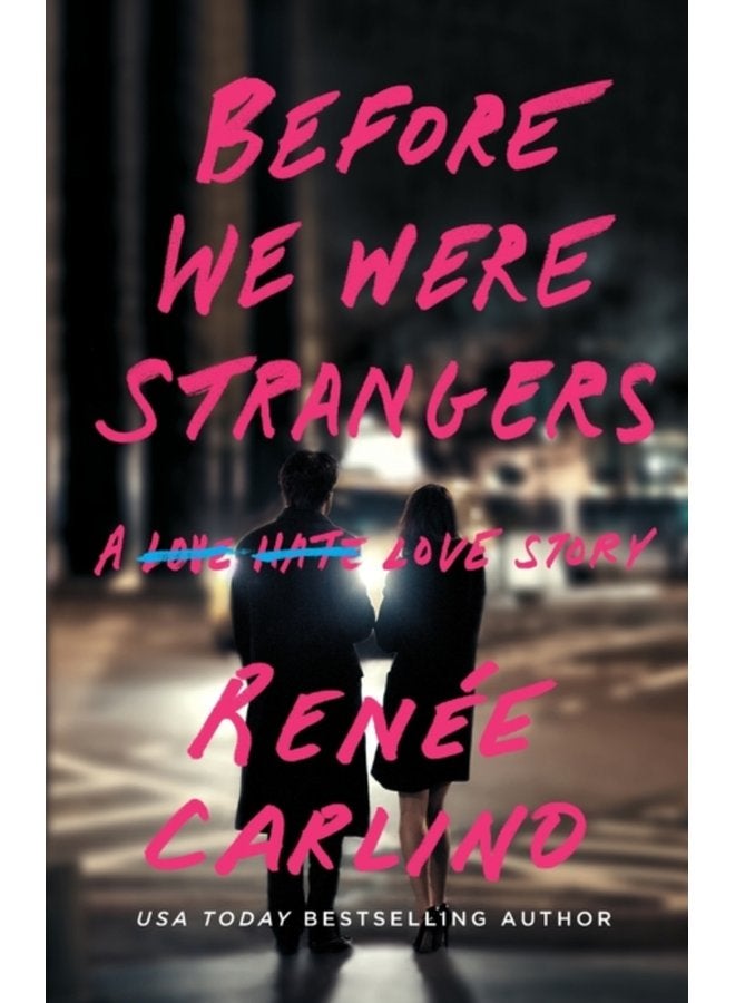 Before We Were Strangers A Love Story - Paperback