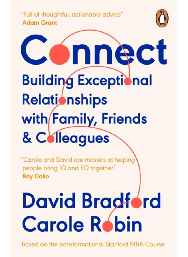 Connect : Building Exceptional Relationships with Family, Friends and Colleagues