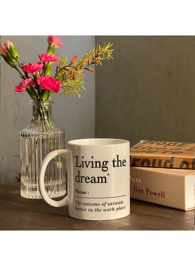 Kadiak Funny, Sarcastic, Work Office Mug, Novelty Joke Offensive Work Mug Gift for Coworker Boss Manager, Fun Office Cup, Living the Dream White 11oz Ceramic Mug, Fun Gifts for Christmas - Image 2