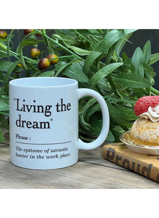 Kadiak Funny, Sarcastic, Work Office Mug, Novelty Joke Offensive Work Mug Gift for Coworker Boss Manager, Fun Office Cup, Living the Dream White 11oz Ceramic Mug, Fun Gifts for Christmas - Image 4