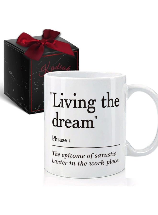 Kadiak Funny, Sarcastic, Work Office Mug, Novelty Joke Offensive Work Mug Gift for Coworker Boss Manager, Fun Office Cup, Living the Dream White 11oz Ceramic Mug, Fun Gifts for Christmas - Image 1