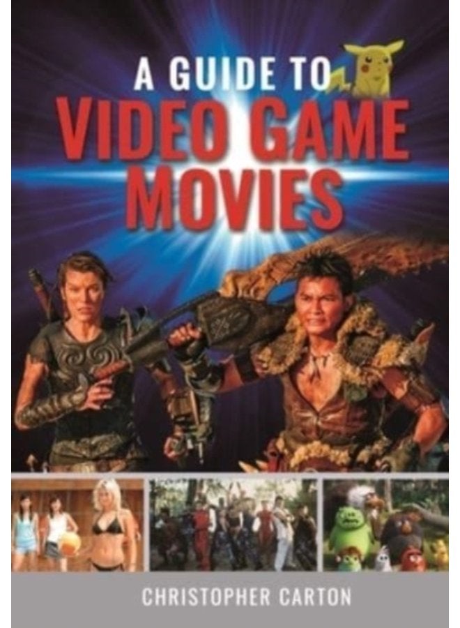 A Guide to Video Game Movies - Hardback