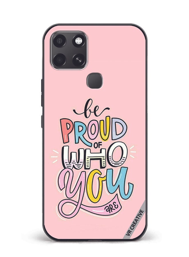 Protective Case Cover For Infinix Smart 6 Be Proud Of Who You are  Design Multicolour