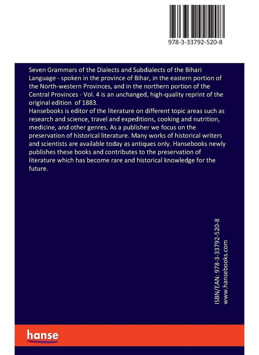 Seven Grammars of the Dialects and Subdialects of the Bihari Language: spoken in the province of Bihar, in the eastern portion of the North-western Provinces, and in the northern portion of the Cen...  - Image 2