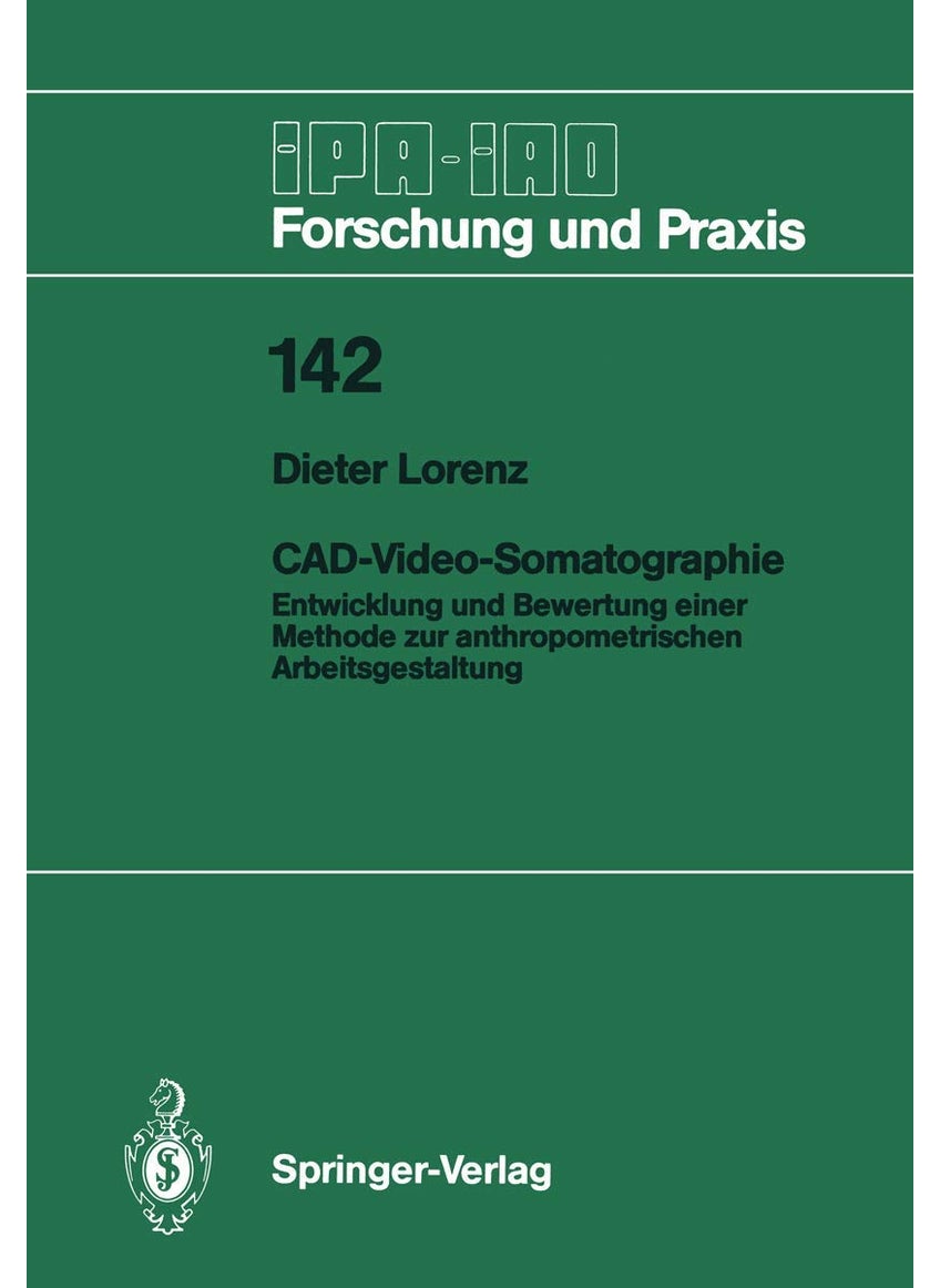 CAD-Video-Somatographie: Entwicklung und Bewertung einer Methode zur anthropometrischen Arbeitsgestaltung 