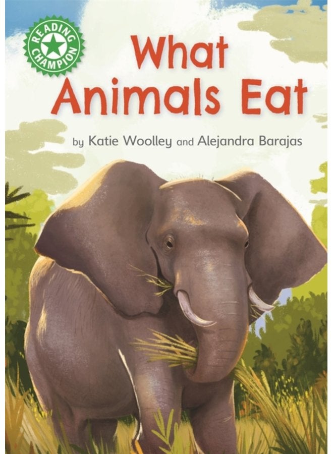 Reading Champion What Animals Eat Independent Reading Green 5 Non fiction - Hardback