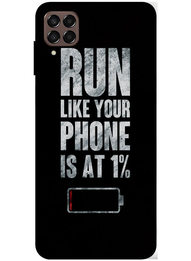 EYE CATCH Protective Case Cover For Samsung Galaxy M33 Smart Series Printed Protective Case Cover for Samsung Galaxy M33 Run Like Your Phone Is At 1%  - Image 1
