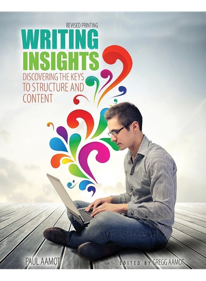 Writing Insights: Discovering the Keys to Structure and Content