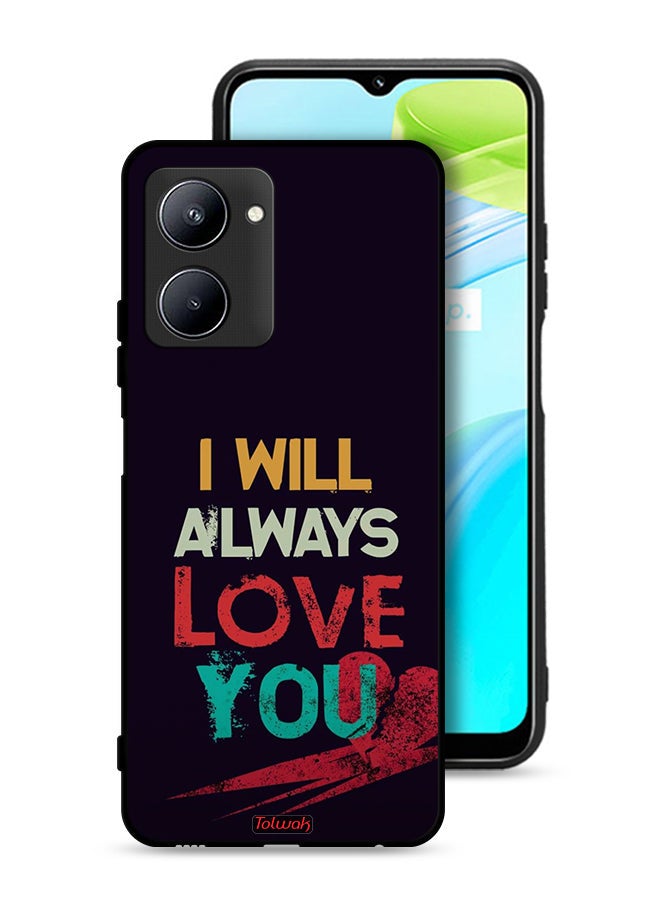 Tolwak Realme C33 Protective Case Cover I Will Always Love You  - Image 1