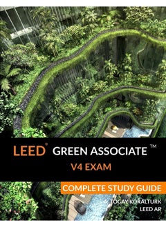 CREATESPACE LEED Green Associate V4 Exam Complete Study Guide 