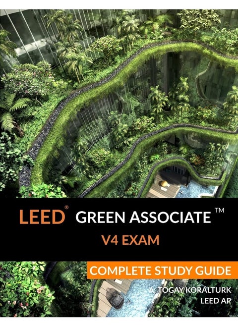 CREATESPACE LEED Green Associate V4 Exam Complete Study Guide