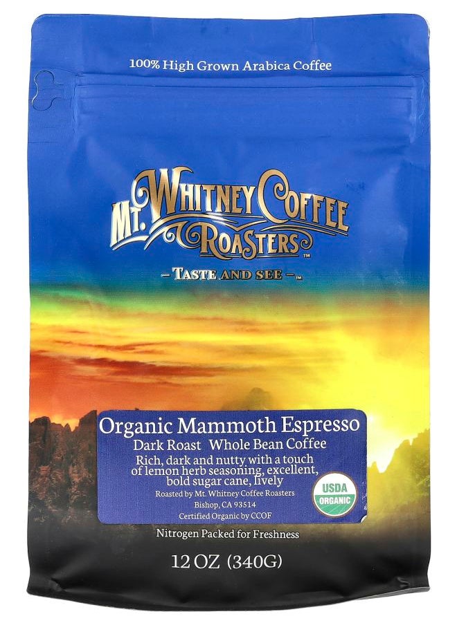 MT. WHITNEY COFFEE ROASTERS Organic Mammoth Espresso Whole Bean Coffee Dark Roast 12 oz (340 g) 