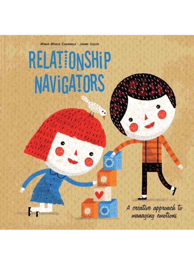 Relationship Navigators A Creative Approach to Managing Emotions - Hardback